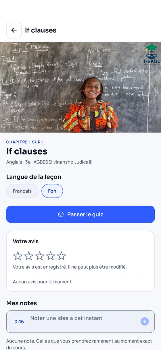 Leçon vidéo sur iSkul avec sélecteur de langue français ou fon, l'enseignant crédité, le passage au quiz et la prise de notes horodatée sur la vidéo.